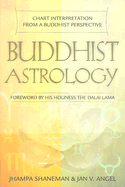 Buddhist Astrology: Chart Interpretation from a Buddhist Perspective