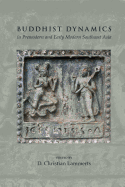 Buddhist Dynamics in Premodern and Early Modern Southeast Asia