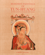 Buddhist Paintings of Tun-Huang: In the National Museum, New Delhi