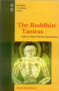 Buddhist Tantras: Light on Indo-Tibetan Esotericism