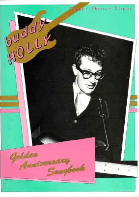 Buddy Holly - Golden Anniversary Songbook - Holly, Buddy