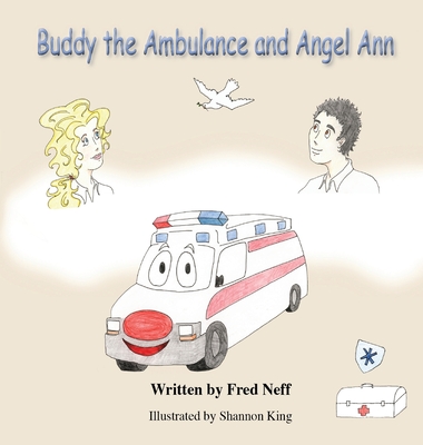 Buddy the Ambulance and Angel Ann - Neff, Fred