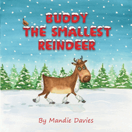 Buddy the Smallest Reindeer