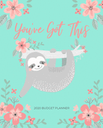 Budget Planner: Weekly and Monthly Financial Organizer Savings - Bills - Debt Trackers You've Got This - Cute Sloth