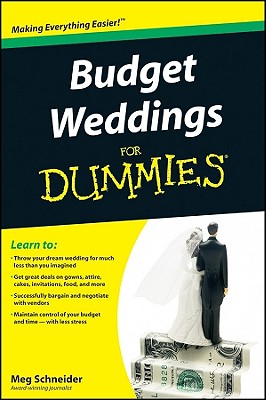 Budget Weddings for Dummies - Schneider, Meg
