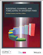Budgeting, Forecasting, and Planning in Uncertain Times