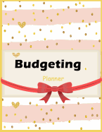 Budgeting Planner: Monthly Budgeting Journal, Finance Planner & Accounts Book to Take Control of Your Money. Undated 8.5 X 11 Inch