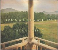 Buena Vista - Robin and Linda Williams