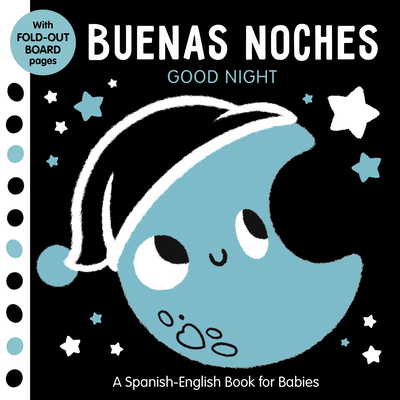 Buenas Noches: Good Night - A Spanish-English Book for Babies - With Fold-Out Board Pages - Clever Publishing