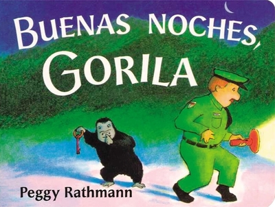 Buenas Noches, Gorila - Rathmann, Peggy (Illustrator)