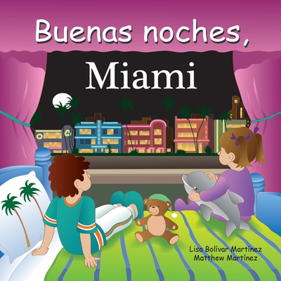 Buenas Noches, Miami - Bolivar, Lisa, and Martinez, Matthew