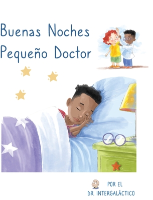 Buenas Noches Pequeo Doctor - Intergalctico, Doctor, and Morey, Jose