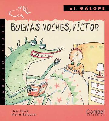 Buenas Noches, Victor - Farr?, Llu?s, and Balaguer, Marta (Illustrator)