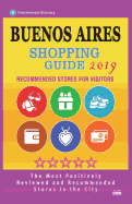 Buenos Aires Shopping Guide 2019: Best Rated Stores in Buenos Aires, Argentina - Stores Recommended for Visitors, (Shopping Guide 2019)