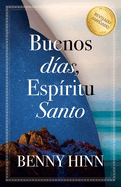 Buenos D?as, Esp?ritu Santo / Good Morning Holy Spirit
