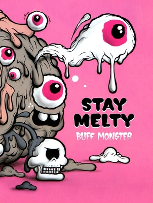 Buff Monster: Stay Melty - Buff Monster