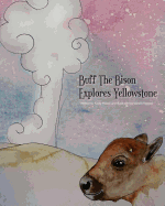 Buff The Bison Explores Yellowstone