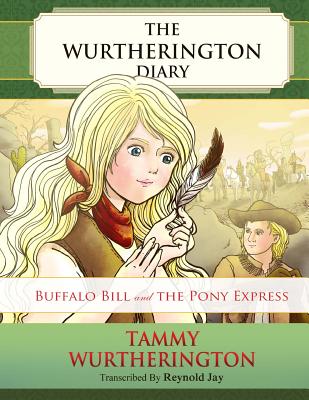 Buffalo Bill and the Pony Express - Ward, Carol (Editor), and Jay, Reynold