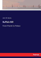 Buffalo Bill: From Prairie to Palaca