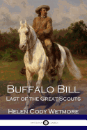 Buffalo Bill: Last of the Great Scouts