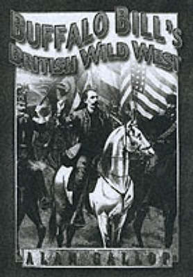 Buffalo Bill's British Wild West - Gallop, Alan