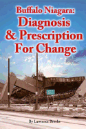 Buffalo Niagara: Diagnosis & Prescription for Change