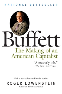 Buffett: The Making of an American Capitalist - Lowenstein, Roger