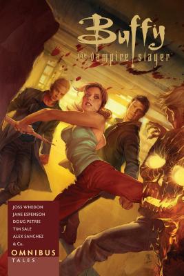 Buffy Omnibus: Tales - Whedon, Joss, and Espenson, Jane, and Goddard, Drew