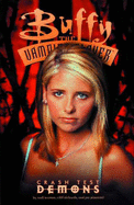 Buffy the Vampire Slayer: Crash Test Demons - Watson, Andi