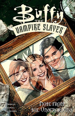 Buffy the Vampire Slayer: Note from the Underground - Whedon, Joss (Creator)