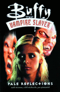 Buffy the Vampire Slayer: Pale Reflections - Watson, Andi, and Richards, Cliff