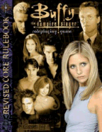 Buffy the Vampire Slayer Revised Core Rulebook