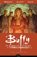 Buffy The Vampire Slayer Season Eight Volume 8: Last Gleaming