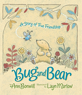 Bug and Bear: A Story of True Friendship