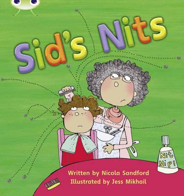 Bug Club Phonics Fiction Reception Phase 2 Set 01-02 Sid's Nits - Sandford, Nicola