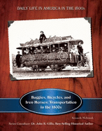 Buggies, Bicycles, and Iron Horses: Transportation in the 1800s