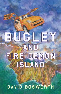 Bugley and the Fire Demon Island - Bosworth, David