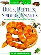 Bugs, Beetles, Spiders and Snakes: The New Compact Study Guide