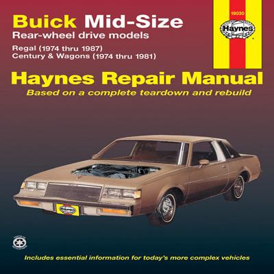 Buick Mid-Size Models Manual: 1974 Thru 1987 - Haynes, John, and Aaseng, Maury