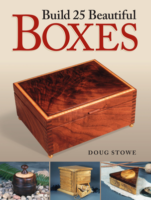 Build 25 Beautiful Boxes - Stowe, Doug