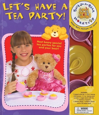 Build-A-Bear Workshop: Let's Have a Tea Party! - Brunelle, Lynn