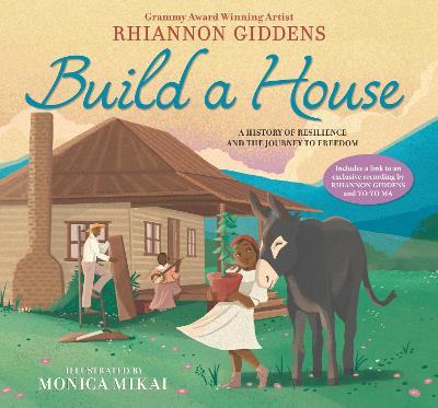 Build a House: A history of resilience and the journey to freedom - Giddens, Rhiannon