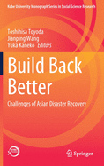 Build Back Better: Challenges of Asian Disaster Recovery