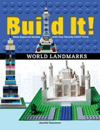 Build It! World Landmarks: Make Supercool Models with Your Favorite Lego(r) Parts