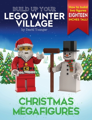 Build Up Your LEGO Winter Village: Christmas Megafigures - Younger, David