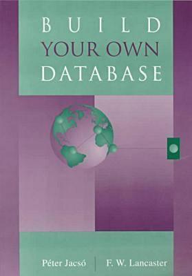 Build Your Own Database - American Library Association