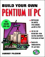 Build Your Own Pentium II PC