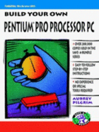 Build Your Own Pentium Processor PC