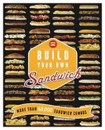 Build Your Own Sandwich: More Than 60,000 Sandwich Combos