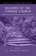 Builders of the Chinese Church